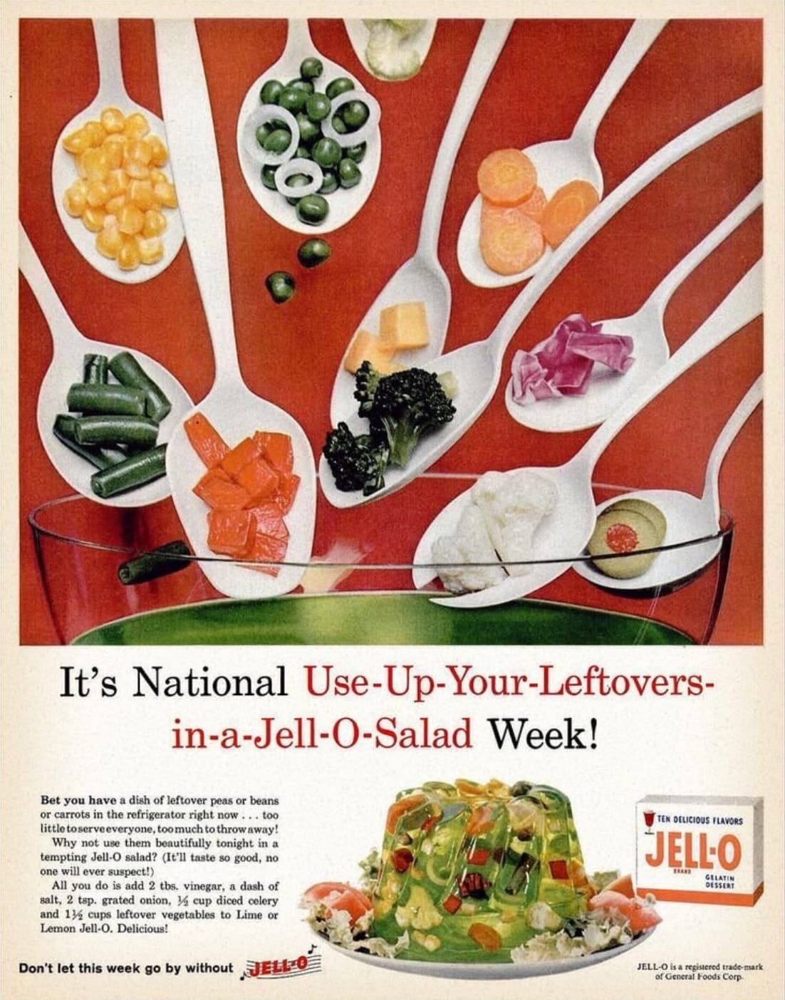 jello salad ads - It's National UseUpYourLeftovers inaJellOSalad Week! Bet you have a dish of leftover peas or beans or carrots in the refrigerator right now... too little to serve everyone, too much to throw away! Why not use them beautifully tonight in 